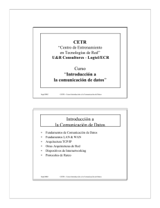 CETR Curso “Introducción a la comunicación de datos” Introducción