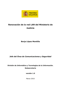 Renovación de la red LAN del Ministerio de Justicia Borja López