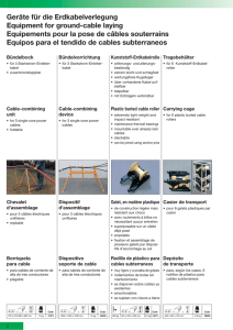 Geräte für die Erdkabelverlegung Equipment for ground