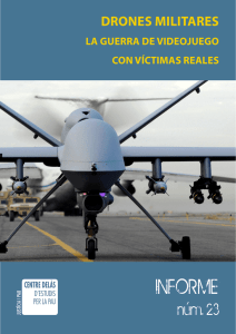 Drones militares. La guerra de videojuego con víctimas reales