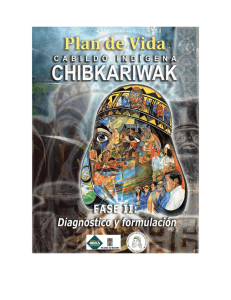 PLAN DE VIDA CABILDO INDIGENA CHIBCARIWAK