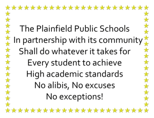 The Plainfield Public Schools In partnership with its community Shall