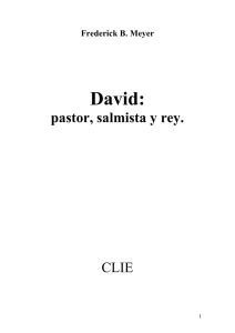 David - Pastor, Salmista y Rey.