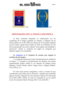 NUEVA ORTOGRAFÍA DEL ESPAÑOL (J. M. Infante M., 2010).