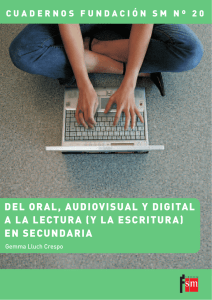 Del oral, audiovisual y virtual a la lectura (y la escritura) en secundaria
