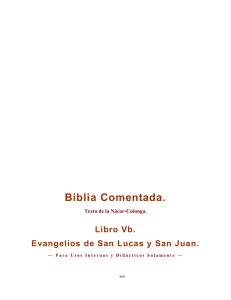 biblia comentada (tomo vb - evangelios lucas y juan).