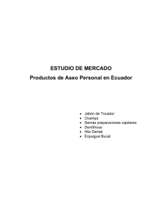 ESTUDIO DE MERCADO Productos de Aseo Personal en Ecuador