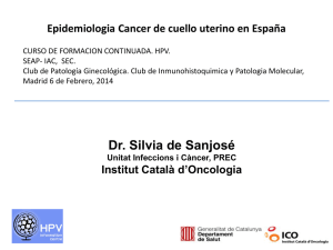 Epidemiologia del cáncer de cervix en España.