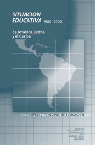 Situación Educativa de América Latina y el Caribe (1980-2000)