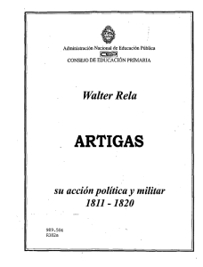 Walter Rela ARTIGAS su acción política y militar 1811-1820