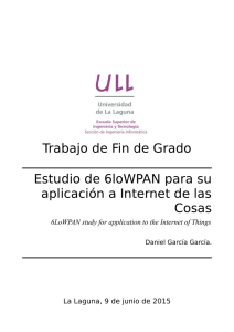 Estudio de 6loWPAN para su aplicacion a Internet de las Cosas