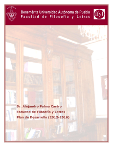 Dr. Alejandro Palma Castro Facultad de Filosofía y Letras Plan de
