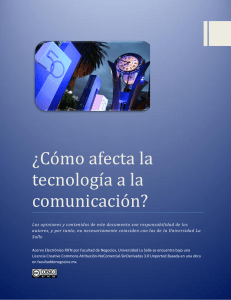 ¿Cómo afecta la tecnología a la comunicación?