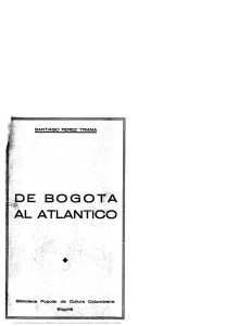 [De Bogotá al Atlántico / Santiago Pérez Triana.] [2a. ed.]