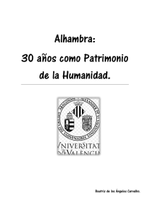 Alhambra: 30 años como Patrimonio de la Humanidad.