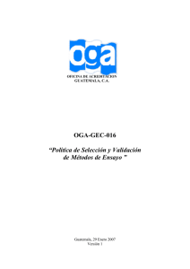 OGA-GEC-016 “Política de Selección y Validación de Métodos de
