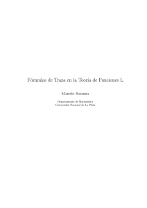 Fórmulas de Traza en la Teor´ıa de Funciones L