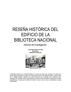 Reseña Histórica del Edificio de la Biblioteca Nacional (2009)