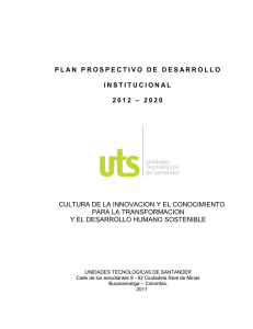 Plan prospectivo UTS 2020 - Unidades Tecnológicas de Santander