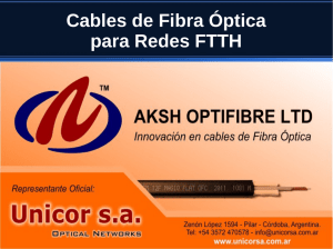 Cables de Fibra Óptica para Redes FTTH