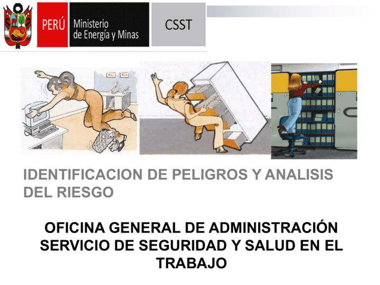 La Identificación de peligros y Evaluación de Riesgo