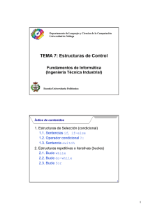 TEMA 7: Estructuras de Control