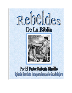 Rebeldes de la Biblia - Missionary Robert Murillo