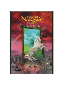 Las Cronicas de Narnia VII - La Ultima Batalla