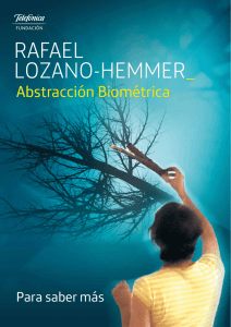 Para saber más de Rafael Lozano-Hemmer