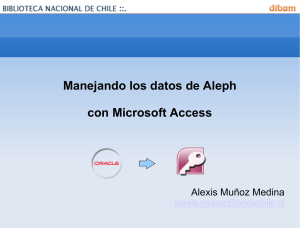 Manejando los datos de Aleph con Microsoft Access