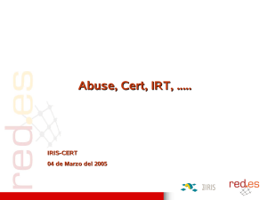 Abuse, Cert, IRT, ..