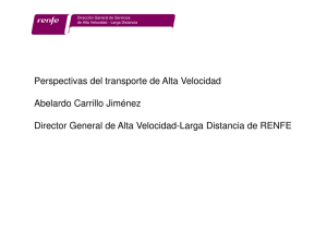 Perspectivas del transporte de Alta Velocidad Abelardo Carrillo