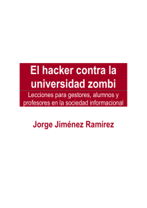 El hacker contra la universidad zombi