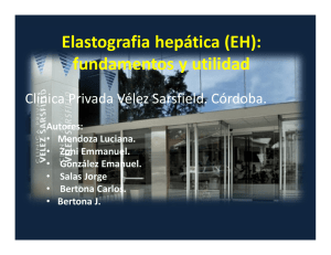 Elastografia hepática (EH): fundamentos y utilidad