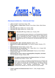 Zinemaren historia / Historia del Cine