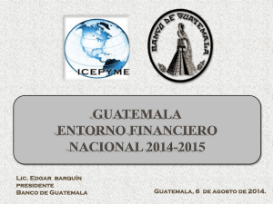 Guatemala, Entorno Financiero Nacional 2014-2015
