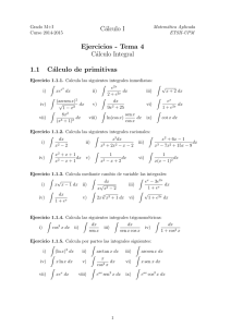 Cálculo I Ejercicios - Tema 4 Cálculo Integral 1.1 Cálculo de