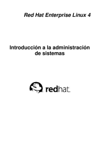 Red Hat Enterprise Linux 4 Introducción a la administración de