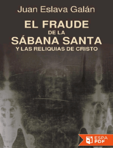 El fraude de la Sábana Santa y las reliquias de Cristo