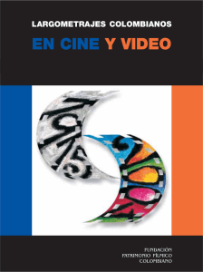 Largometrajes colombianos en cine y video 1915-2006