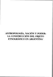 antropología, nacion y poder: la construcción del objeto