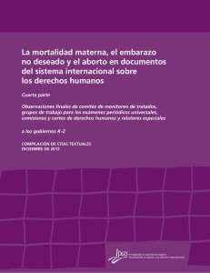 La mortalidad materna, el embarazo no deseado y el aborto en