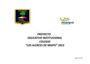 proyecto educativo institucional colegio “los alerces de maipú” 2012