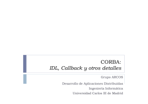 CORBA: IDL, Callback y otros detalles - Arcos