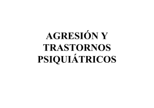 AGRESIÓN Y TRASTORNOS PSIQUIÁTRICOS