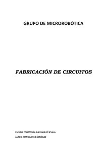 GRUPO DE MICROROBÓTICA FABRICACIÓN DE CIRCUITOS