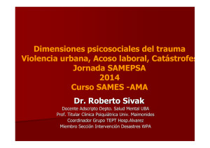 Dr. Roberto Sivak Dimensiones psicosociales del trauma