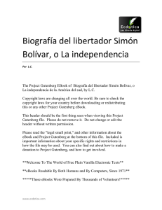 Biografía del libertador Simón Bolívar, o La independencia