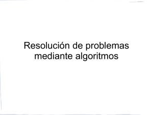 Resolución de problemas mediante algoritmos