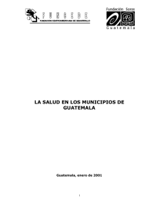 Estudio LA SALUD EN LOS MUNICIPIOS DE GUATEMALA